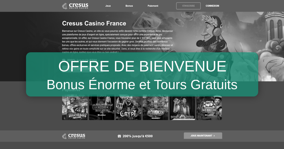 Casino Cresus France - Bonus 200€ et Tours Gratuits